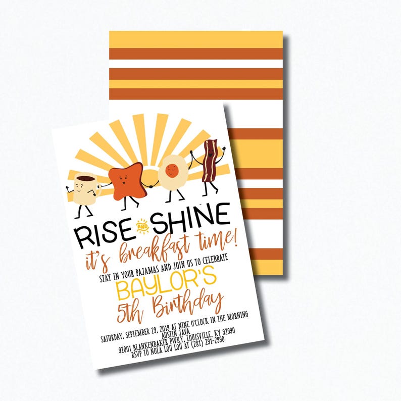 May include: A colorful invitation for a 5th birthday party with a breakfast theme. The invitation features a cartoon illustration of a cup of coffee, a slice of toast, a fried egg, and a strip of bacon. The text on the invitation reads "Rise & Shine it's breakfast time!" and "Baylor's 5th Birthday".