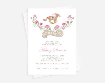 May include: A pink and white baby shower invitation with a watercolor illustration of a horse and rider. The text reads "Go Baby Go" and includes the date, time, and location of the event. RSVP information is also included.