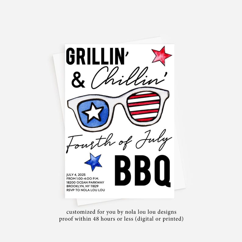 May include: A Fourth of July BBQ invitation with a red, white, and blue watercolor design of sunglasses. The text reads "Grillin' & Chillin' Fourth of July BBQ".