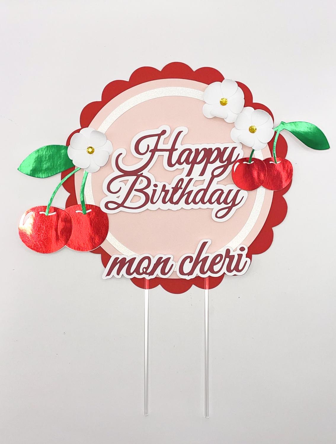 Happy Birthday Cherry Cake Topper/mon Cheri/ Too Sweet - Etsy