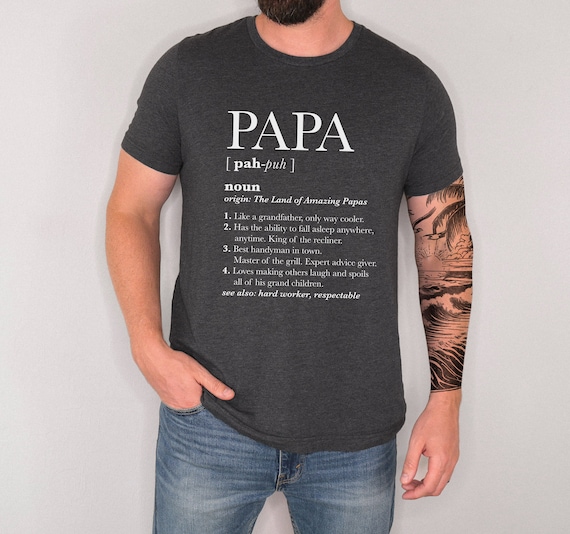 Definition Of Papa T-Shirt Gift For Father's Day Definition Of Papa T-Shirt Gift For Father's Day