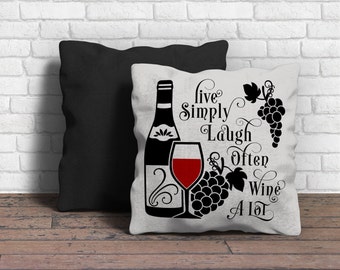 Live Simply Laugh Often Wine A Lot Art Vinyl SVG