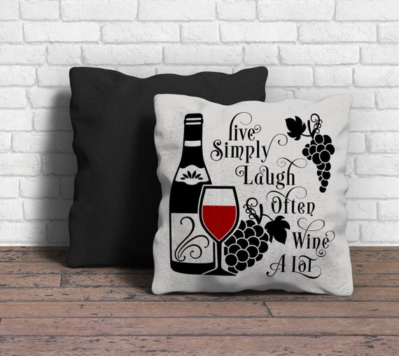 Live Simply Laugh Often Wine A Lot Art Vinyl SVG