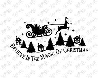 Believe In The Magic Of Christmas Art 2 SVG