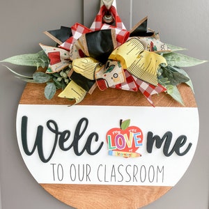 Front Door Decor | Welcome to our Classroom | Door Hanger | Round Wood Sign | Front Door Wreath | 3D Lettering | Teacher Gift | class decor