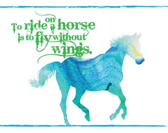 Digital Download - Horse -Turquoise/Green Watercolor Pony "To Ride On a Horse, is to Fly Without Wings."©