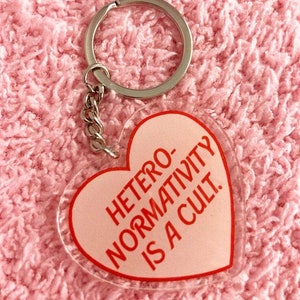 Heteronormativity is a cult keychain - gay keychain - queer keychain - Lovestruck Prints