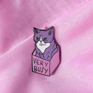 VERY BUSY - cat pin - Lovestruck prints - enamel pin