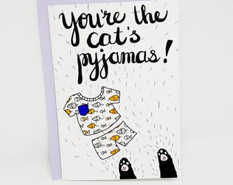 You're the cat's pyjamas card // funny cat card // funny cat love card // cat love card // grumpy cat love card