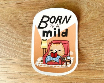 Born to be mild Sticker // Introvert Sticker // Introvert Cat Sticker