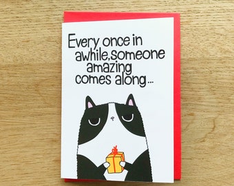 Funny Love cat card // Funny anniversary cat card // Anti Valentines Card // Grumpy Cat Valentines // Someone amazing