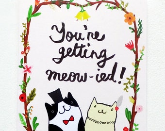 Getting Meowied Getting Married Wedding Engagement Silly Funny Cat Card