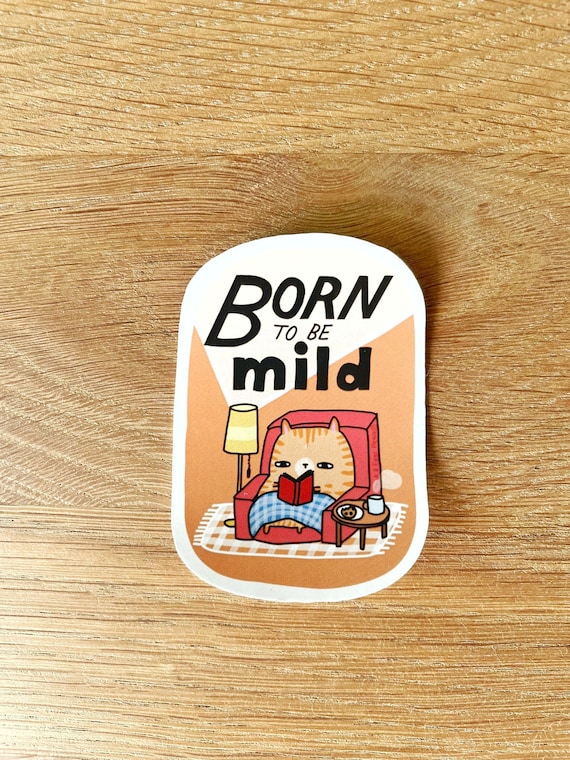 Born to be mild Sticker // Introvert Sticker // Introvert Cat Sticker