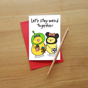 Lassen Sie uns seltsam zusammen Liebe Karte bleiben / / seltsame Valentinstag-Karte