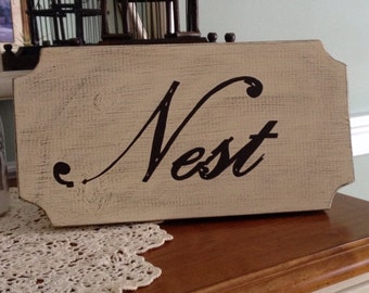 Nest Handpainted Wood Sign, Nest Wood Sign, Nest Vintage Inspired Sign in Custom Colors