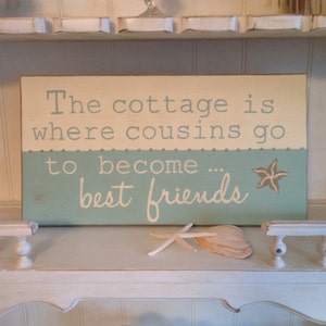 The Cottage is Where Cousins Go To Become Best Friends sign, Grandma's House is Where Cousins Go to Become Best Friends Wood Sign image 1