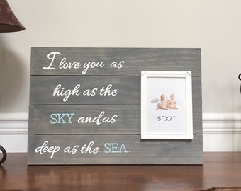 I love you as high as the sky and as deep as the sea Wood Sign, I love you sign with picture frame, I love you wood sign with picture frame