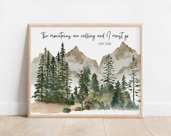 John Muir Quote, The Mountains are Calling and I Must Go Print, Nature Lover Gift, Watercolor Wilderness, Forest Trees, Landscape Outdoors