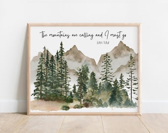 John Muir Quote, The Mountains are Calling and I Must Go Poster, Watercolor Landscape, Nature Gifts, Cabin Decor, Wilderness Art, Wilderness