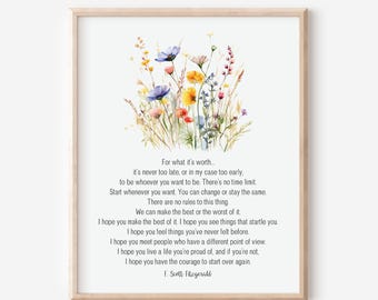 F Scott Fitzgerald Quote, For What It's Worth It's Never Too Late, Inspirational Wall Art, Encouragement Gift, Watercolor Wildflowers Women