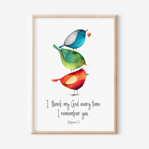 Philippians 1:3, I Thank God Every Time I Remember You, Christian Friendship Gift, Best Friend Print, Watercolor Bird Folk Art, Appreciation