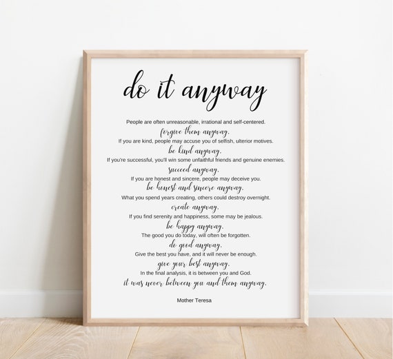 Mother Teresa Quote, Do It Anyway, Inspirational Wall Art, Motivational  Poster, Graduation Gift, Therapist Office Decor, School Counselor - Etsy | Poster