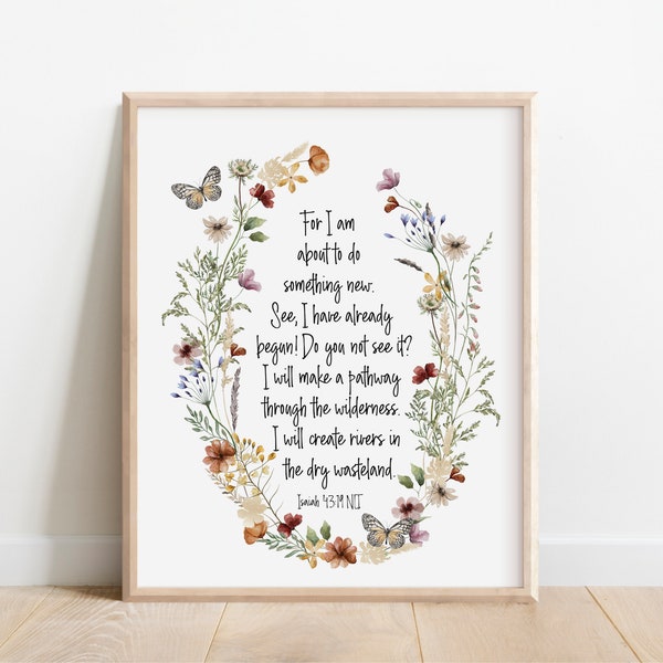 Isaiah 43:19, Bible Verse Wall Art, Scripture Print, Do Something New, Watercolor Wildflower, Christian Gift for Women, Bedroom Wall Decor