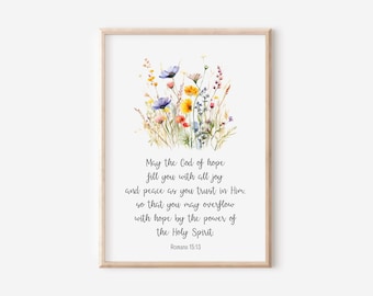 Romans 15:13, May the God of Hope Fill You With Joy and Peace as You Trust in Him, Bible Verse Wall Art, Scripture Print, Watercolor Floral