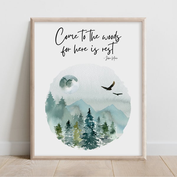 John Muir Trail Quote Come to the Woods, Forest Watercolor Painting, Nature Gift, Cabin Decor, Earth Day Outdoor, Living Room Wall Art