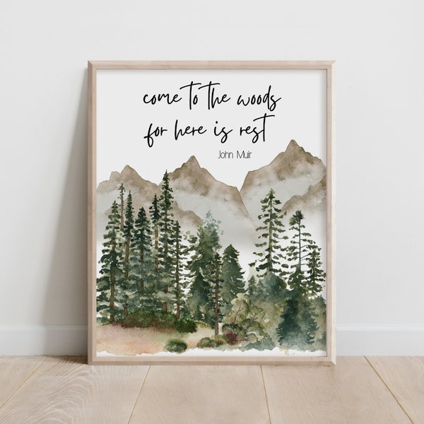 John Muir Quote Come to the Woods for Here is Rest, Forest Watercolor Painting, Nature Gifts, Cabin Decor, Wilderness Art Print Trail