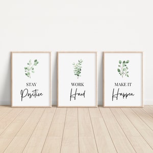 Stay Positive, Work Hard, Make it Happen, Motivationszitate, Bürodekoration, inspirierende Wandkunst, 3er-Set botanische druckbare Prints, grün