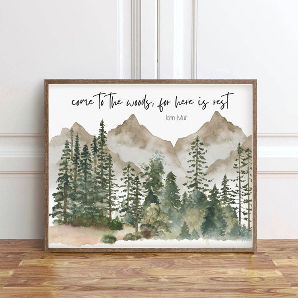 John Muir Quote Come to the Woods for Here is Rest, Forest Watercolor Painting, Nature Gifts, Cabin Decor, Wilderness Art Print Trail