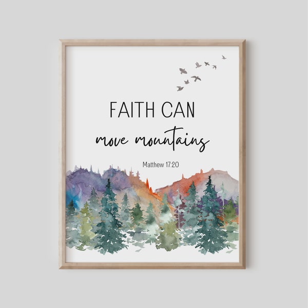 Matthew 17:20, Faith Can Move Mountains, Bible Verse Wall Art, Scripture Print, Christian Gift, Watercolor Landscape, Home Decor Gift Idea