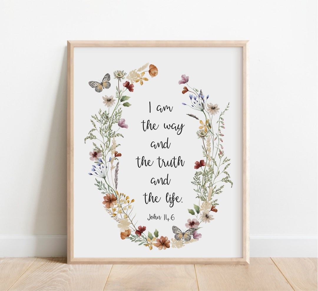 John 14:6, I Am the Way and the Truth and the Life, Bible Verse Wall ...