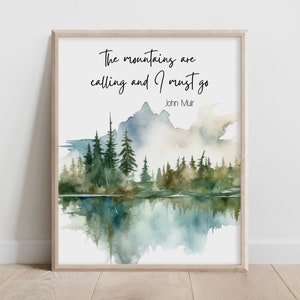 Cita de John Muir Las montañas me llaman y debo ir, Impresión de arte de la naturaleza, Pintura de paisajes, Regalos de la naturaleza, Pintura de acuarela, Azul