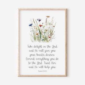 Psalm 37:4-5, Take Delight in the Lord and He Will Give You Your Heart Desires, Bible Verse Wall Art, Christian Gift, Watercolor Wildflowers