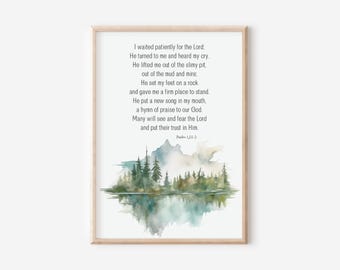 Psalm 40:1-3, I Waited Patiently for the Lord, Bible Verse Wall Art, Christian Gift, Scripture Print, Watercolor Mountain, Forest Wilderness
