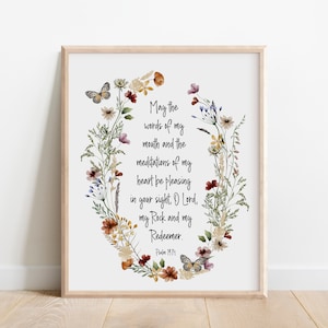 Peut inclure: Impression encadrée avec une couronne florale, des papillons et le texte "May the words of my mouth and the meditations of my heart be pleasing in your sight, O Lord, my Rock and my Redeemer." Psaume 19:14.