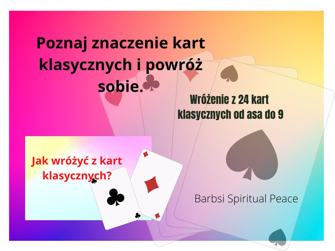 Wróżenie Z 24 Kart Klasycznych Od Asa Do 9 Poznaj Znaczenie Kart
