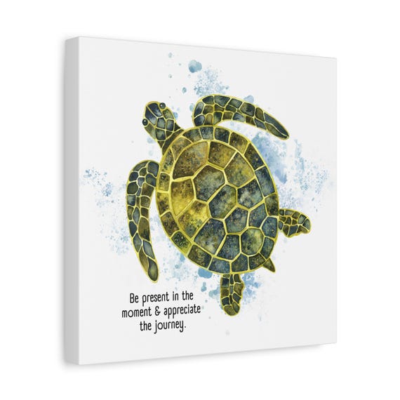 Turtle Art Print, Inspirational Wall Decor, Be Present Canvas, Ocean Lovers Gift, Nature Wall Art, Home Decor