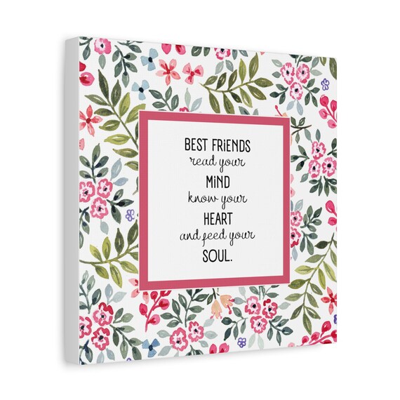 Floral Friendship Canvas Wall Art, Best Friends Quote Decor, Gift for Besties, Home Decor, Motivational Wall Art, Friendship Gift