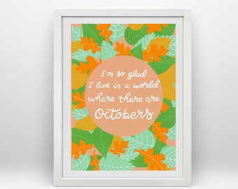 Anne Of Green Gables Quote Art Print, A World Where There Are Octobers, LM Montgomery, Bookish, Literary Quote, Autumn Leaves, Bookworm Gift