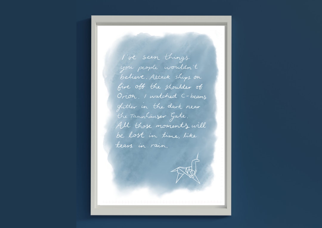 Blade Runner Like Tears in Rain Monologue Art Print, Cbeams Speech