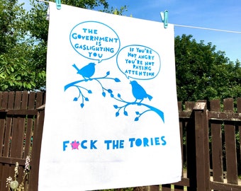 Fuck The Tories Tea Towel. Anti-Tory Homewares. Hate The Tories, Love Pretty Things. Housewarming Gift For Lovely Lefties.