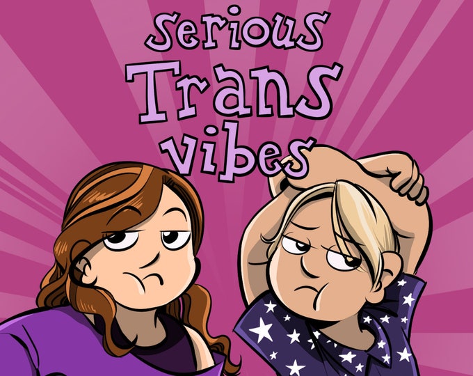 PDF - Serious Trans Vibes - Assigned Male comics by Sophie Labelle