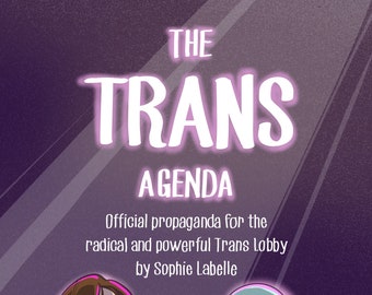 The Trans Agenda - comics by Sophie Labelle