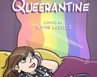 Queerantine - Comics for a pandemic by Sophie Labelle