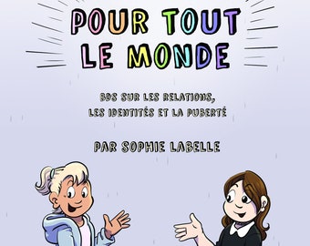 Cours de sexualité pour tout le monde : BDs sur les relations, les identités et la puberté
