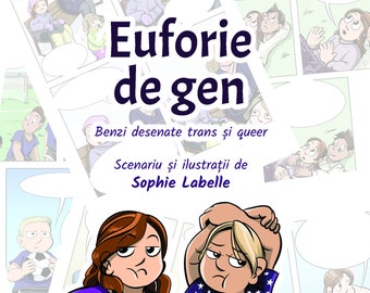 Romanian - Euforie de Gen - Scenariu și ilustrații de Sophie Labelle
