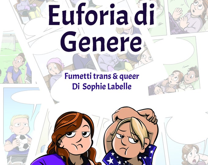 Italian - Euforia di Genere - Fumetti trans & queer di Sophie Labelle